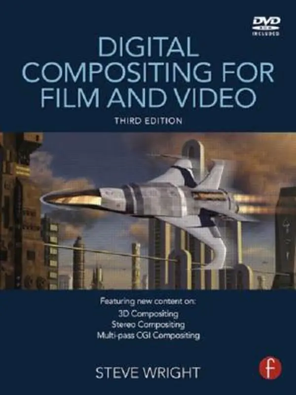 USED-Digital Compositing for Film and Video [With DVD ROM] by Wright, Steve (Hardcover)