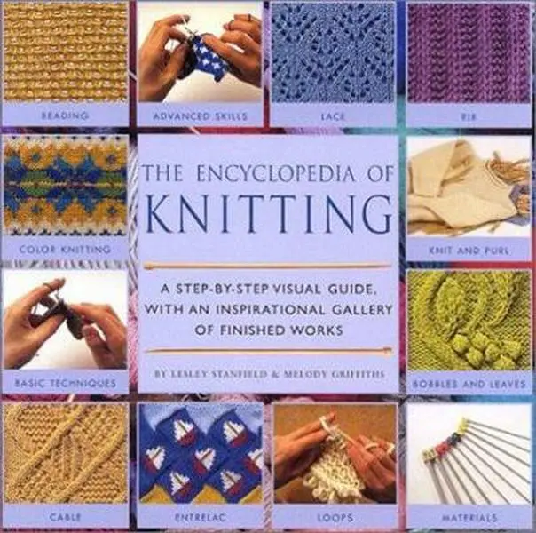 USED Book - Encyclopedia Of Knitting Techniques: A Step-by-step Visual Guide, With An Inspirational Gallery Of Finished Techniques (Encyclopedia of Art) by Lesley Stanfield (Hardcover) - english