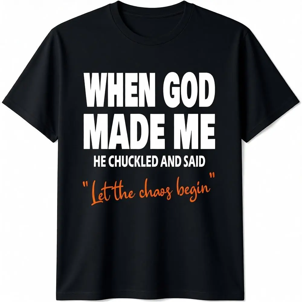 Soft Cotton Church T-Shirt – Wear Your Faith With A Smile: 'When God Made Me He Chuckled'