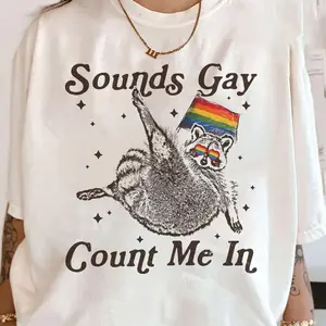Sounds Gay Count Me In Racoon Lgbt Shirt, Gift For Lgbtq+ Community, Pride Month Shirt, Pride Racoon TShirt, Lgbt Shirt, Pride Shirt 45800 1810