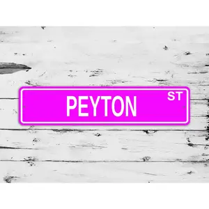 Peyton Street Sign Personalized Custom Name Gift