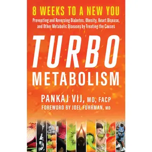 USED Book - Turbo Metabolism: 8 Weeks to a New You: Preventing and Reversing Diabetes, Obesity, Heart Disease, and Other Metabolic Diseases by Treating the Causes by Vij, Pankaj (Paperback) - english