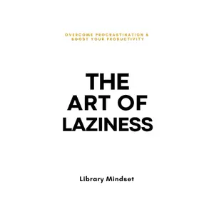 The Art of Laziness: Overcome Procrastination & Improve Your Productivity Paperback – Large Print, December 3, 2023