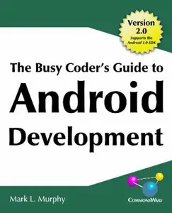USED-The Busy Coder's Guide to Android Development by Murphy, Mark L. (Paperback)