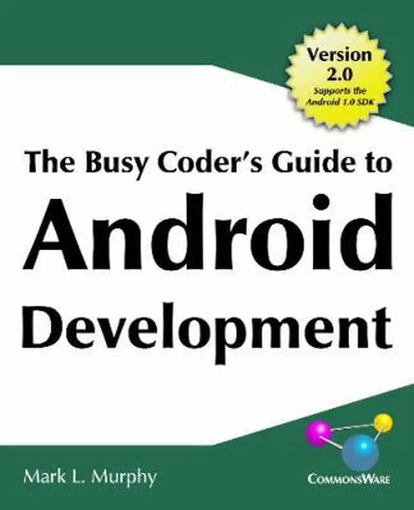 USED-The Busy Coder's Guide to Android Development by Murphy, Mark L. (Paperback)