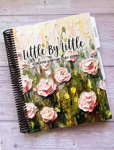 Little By Little- A Creative Scripture Study Journal