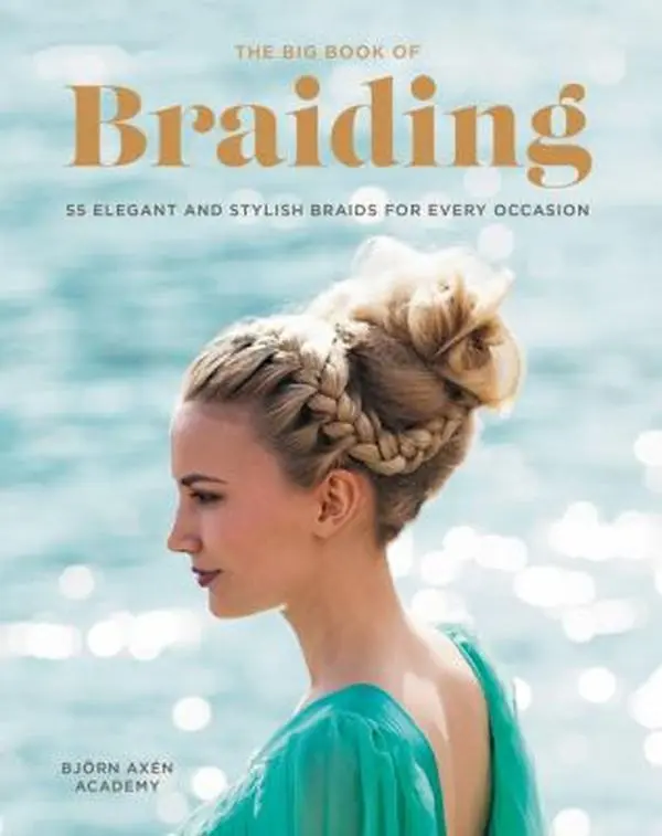 Used Paperback Book - The Big Book of Braiding: 55 Elegant & Stylish Braids (Over 50 Styles) for Hair Enthusiasts, Step-by-Step Guide by Bjorn Axen, 2.26 lbs, English Language (School & Educational Supplies), 2.26 Pounds