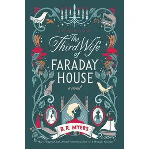 The Third Wife of Faraday House: A Novel by B.R. Myers [Paperback Book]
