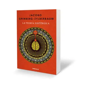 La teoría sintérgica / The Syntergic Theory (Biblioteca Jacobo Grinberg) (Spanish Edition) - Paperback