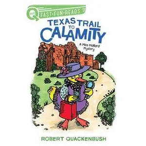 TEXAS TRAIL TO CALAMITY: A QUIX BOOK [Tradepaper]