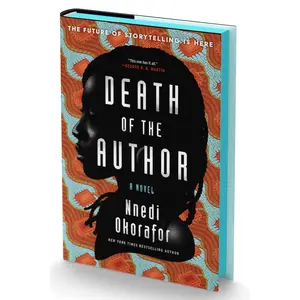 Death of the Author (Deluxe Limited Edition): A Novel by Nnedi Okorafor [Hardback Book]