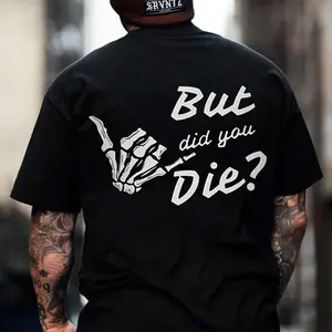 But Did You Die Bone Hand Print Men's T-shirt