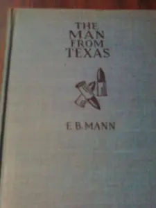 USED-The Man from Texas by E B Mann (Hardcover)