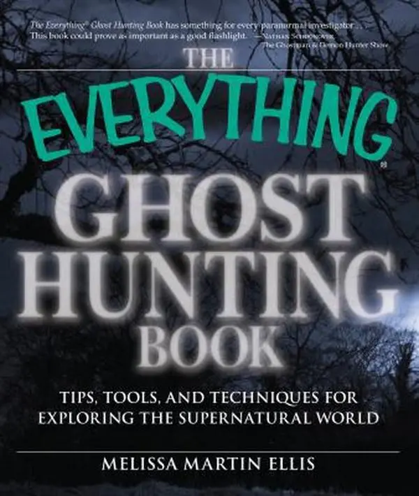 USED Book - The Everything Ghost Hunting Book: Tips, tools, and techniques for exploring the supernatural world by Melissa Martin Ellis (Paperback) - english