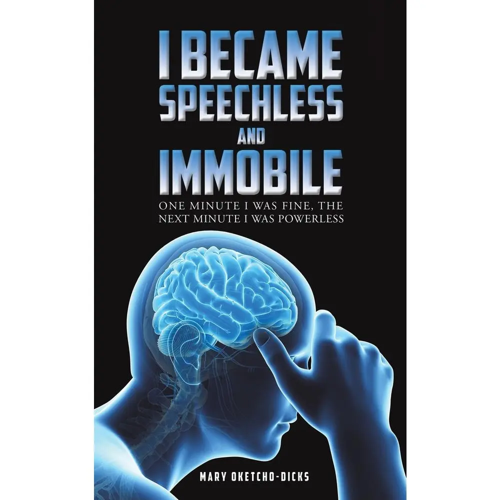 USED-I Became Speechless and Immobile by Oketcho-Dicks, Mary (Paperback)