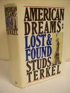 USED-American Dreams Lost Found by Terkle (Hardcover)
