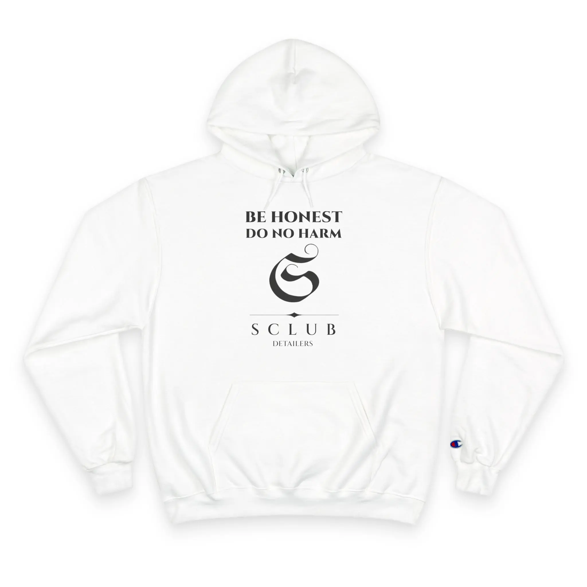 CHAMPION 2 BE HONEST & DO NO HARM SCLUB DETAILERS HOODIE