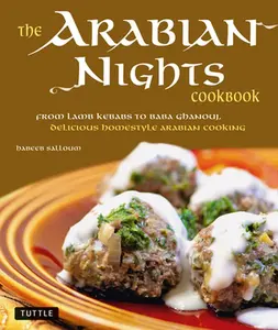 USED-The Arabian Nights Cookbook: From Lamb Kebabs to Baba Ghanouj, Delicious Homestyle Middle Eastern Cookbook by Salloum, Habeeb (Hardcover)