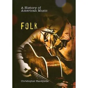 USED-Folk (A History of American Music) by Chris Handyside (Unknown)