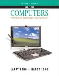 USED-Computers: Information Technology in Perspective : Complete by Larry Long (Paperback)