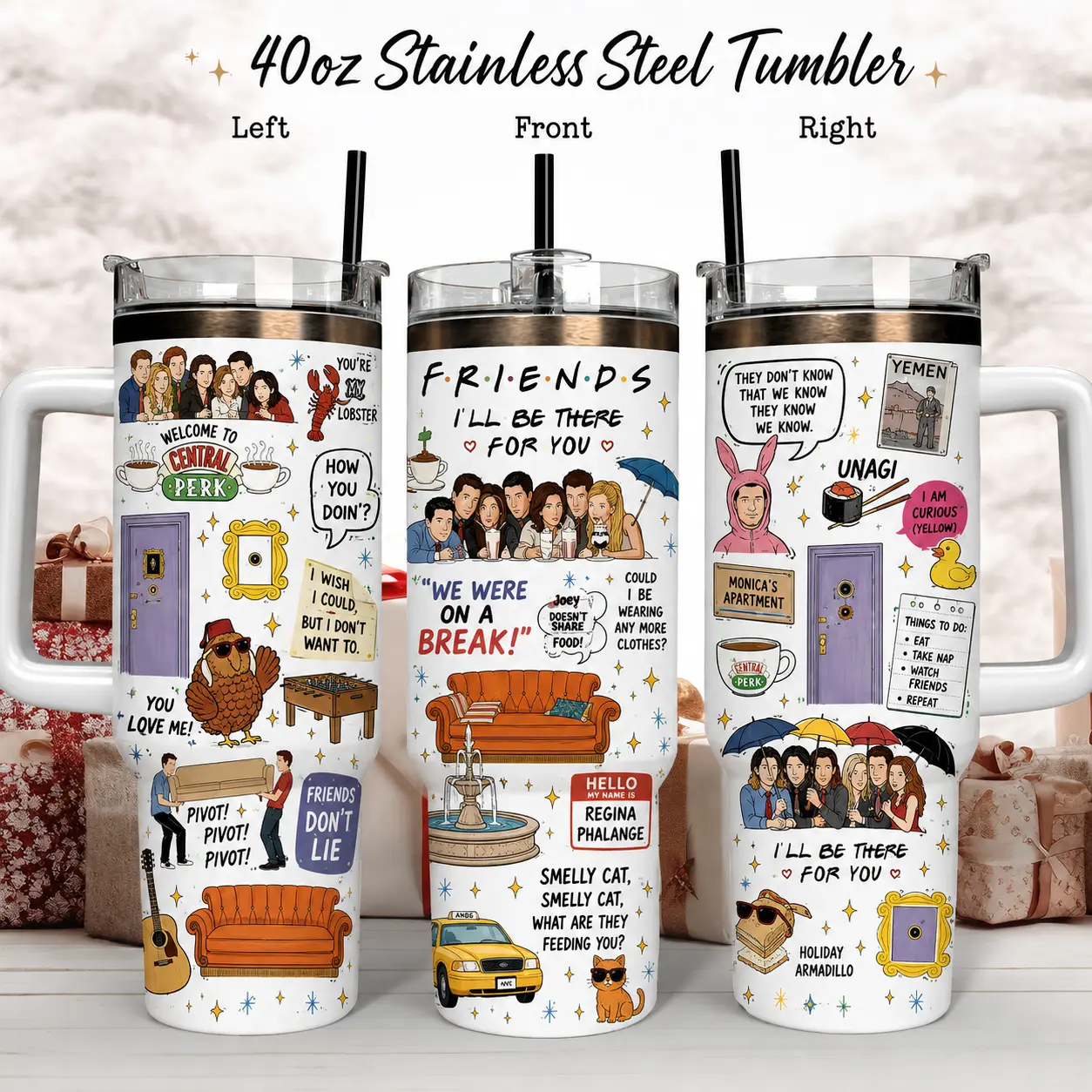 Friends TV Show 40oz Tumbler, Friends Inspired Stainless Steel Cup, Central Perk Tumbler, TV Sitcom Fan Gift, Funny Quote Travel Mug, Best Friend Gift, Birthday Gift for Her