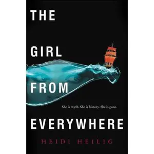 USED-The Girl from Everywhere by Heilig, Heidi (Hardcover)