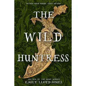 The Wild Huntress by Emily Lloyd-Jones [Hardcover Book]