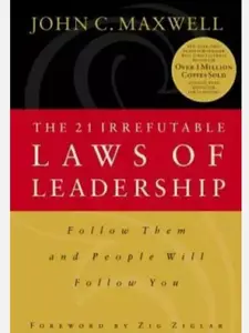 The 21 Irrefutable Laws of Leadership: Follow Them and People Wil - GOOD Book.