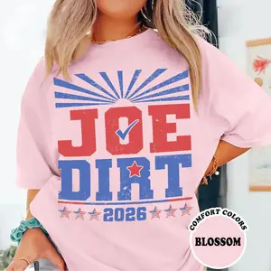 Joe Dirt For President 2026 Shirt, Joe Dirt Merica 4th of July Tee, Funny Patriotic USA Graphic T-Shirt, Independence Day Gift