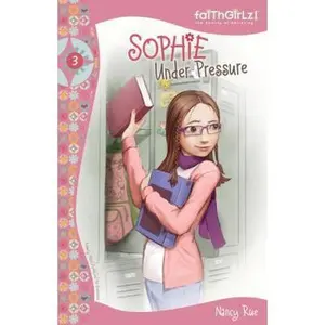 USED-Sophie Under Pressure (Faithgirlz) by Nancy N. Rue (Paperback)