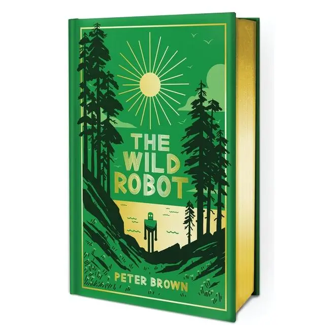 The Wild Robot: Collector's Edition: Volume 1 -- Peter Brown - Hardcover