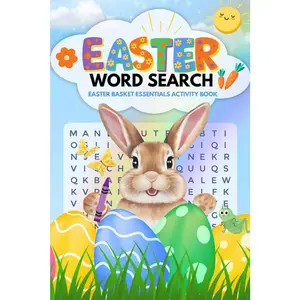 Easter Basket Essentials Activity Book: Word Search for Kids Ages 8-12, Tweens, and Teen Girls & Boys   Paperback – April 4, 2025