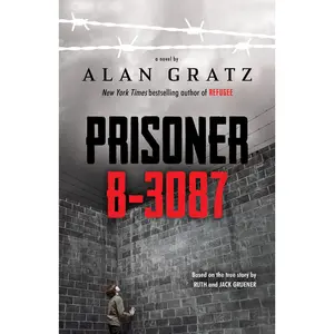 Prisoner B-3087 -- Alan Gratz - Hardcover