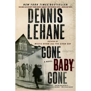 Gone, Baby, Gone: A Novel (Patrick Kenzie and Angela Gennaro Series: Volume Number 4) by Dennis Lehane [Paperback Book]