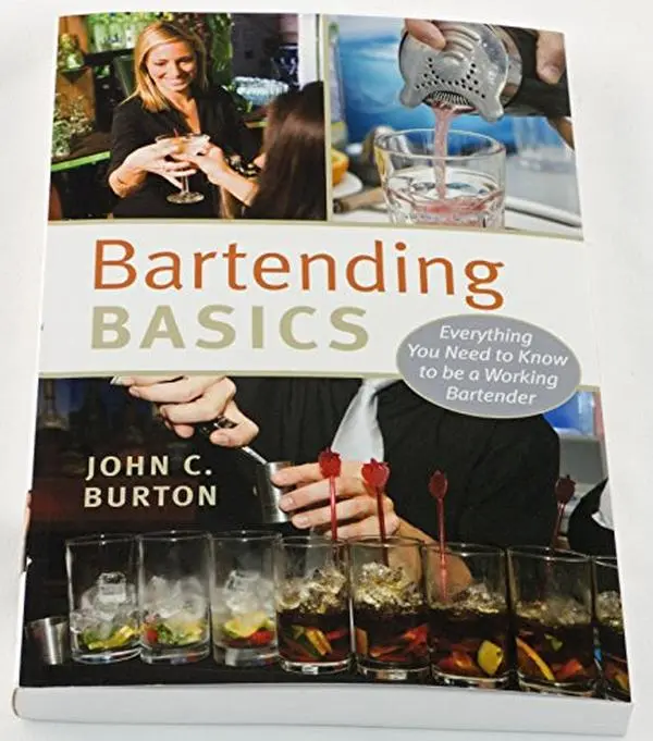 USED Book - Bartending Basics: Everything You Need to Know to be a Working Bartender by John C. Burton (Paperback) - english