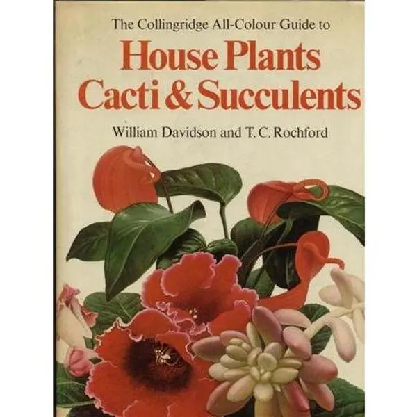 USED-The Collingridge all-colour guide to house plants, cacti & succulents by William Davidson (Hardcover)