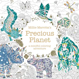Millie Marotta's Precious Planet by Millie Marotta [Paperback Book]