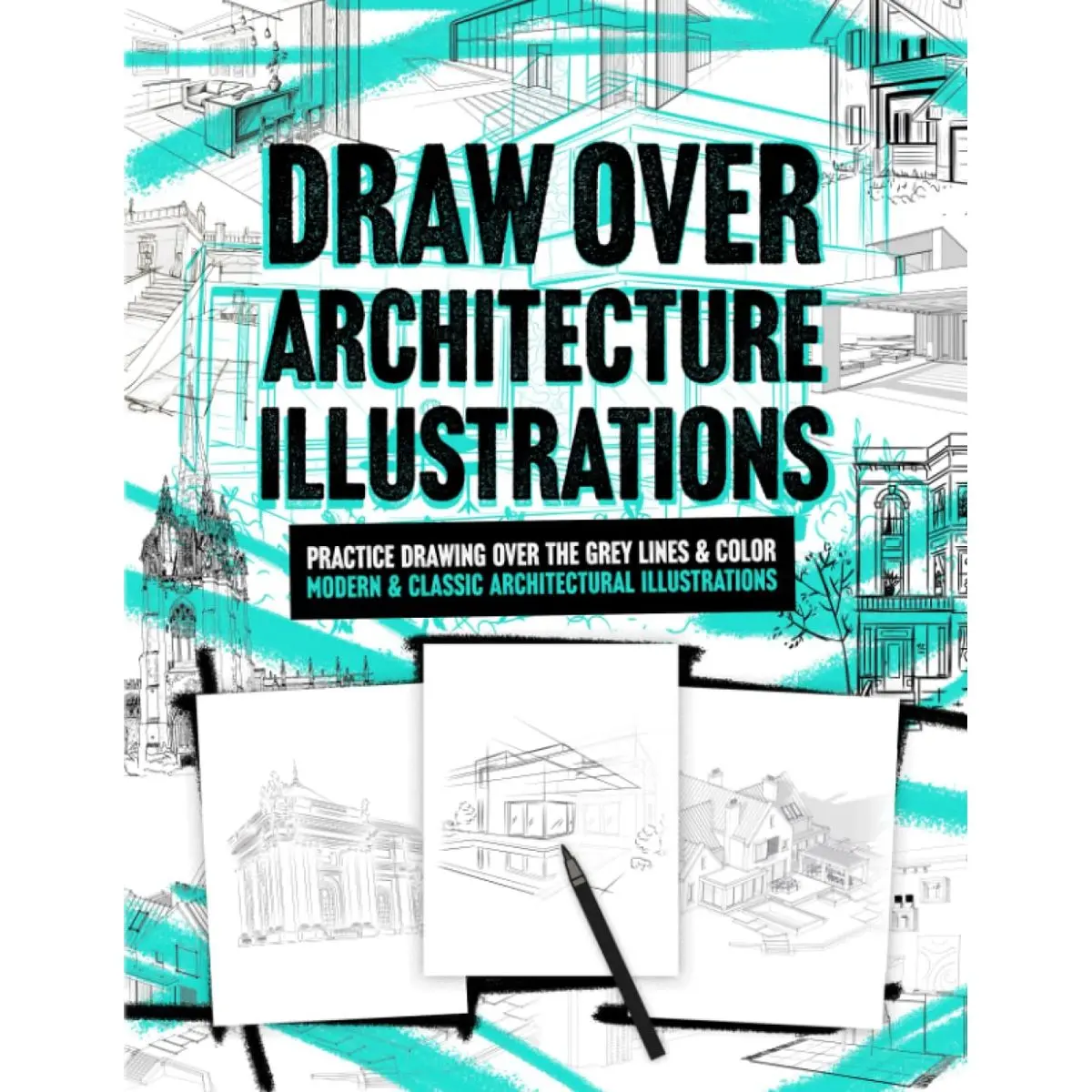 Draw Over Architecture Illustrations: Practice Drawing Over The Grey Lines & Color Modern & Classic Architectural Illustrations. Adult Relaxation. Paperback – April 13, 2023