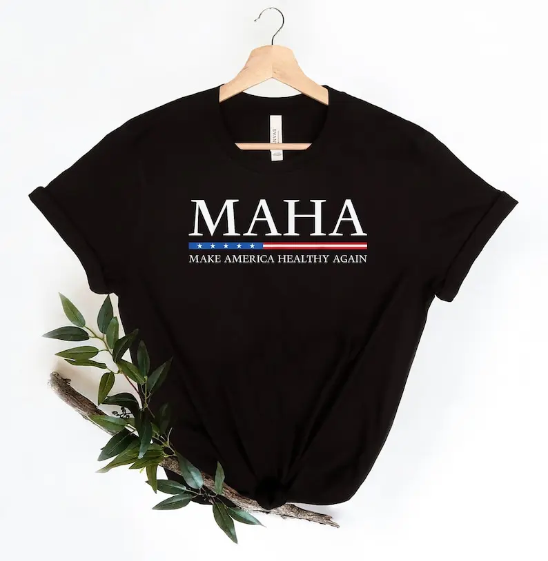 MAHA Make America Healthy Again 2024 US Election shirt
