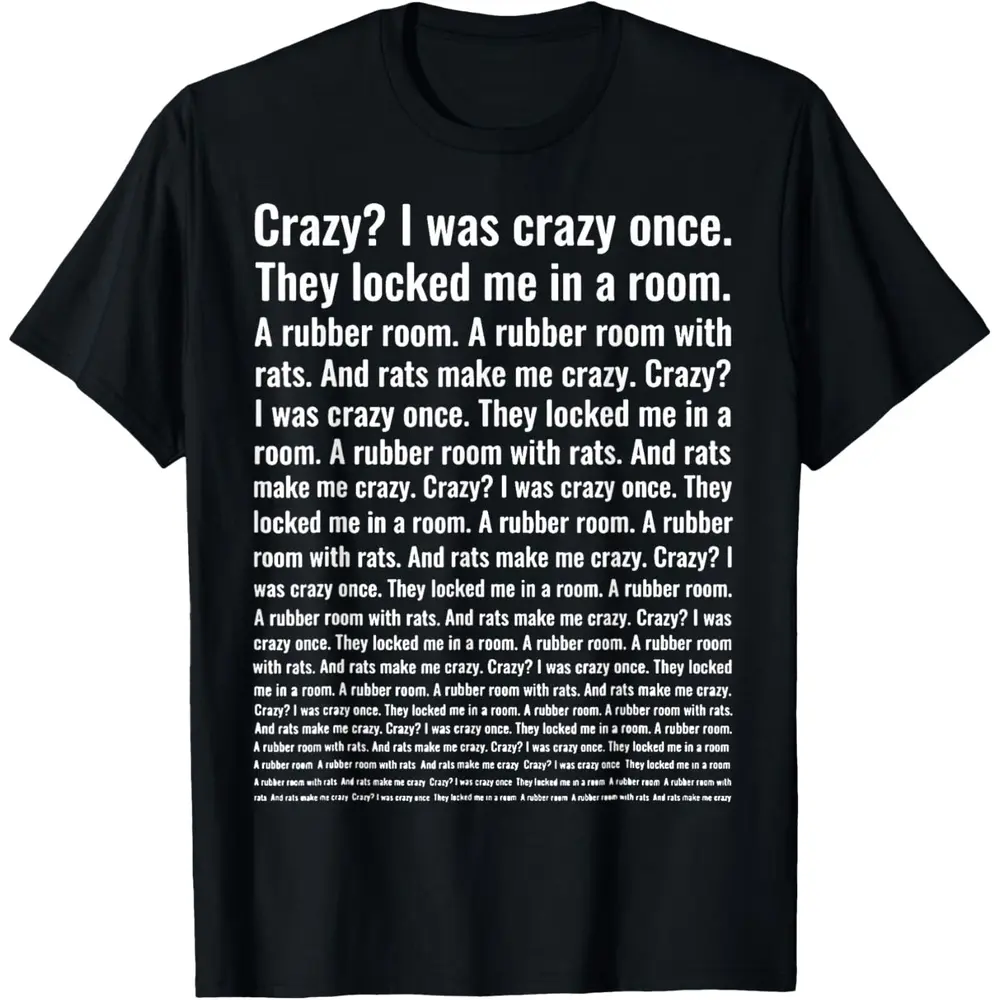 Loose Fit Cotton Tee Crazy? I was Crazy Once. Funny Trending Meme T-Shirt