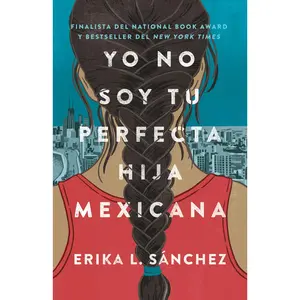 USED-Yo No Soy Tu Perfecta Hija Mexicana / I Am Not Your Perfect Mexican Daughter by Sánchez, Erika L. (Paperback)