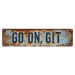 Humorous "Go On Git" Tin Sign, Retro Rustic British Slang Wall Art for Man Cave & Pub