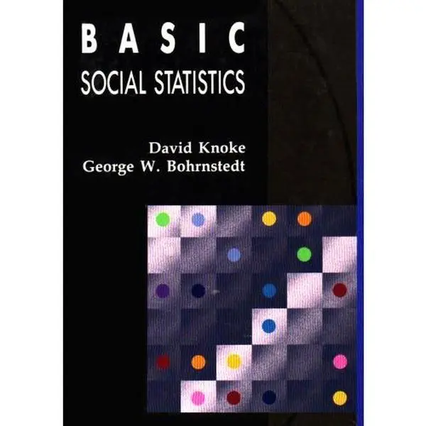 USED-Basic Social Statistics by George Bohrnstedt (Hardcover)