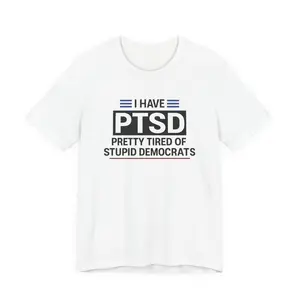I HAVE PTSD TEE SHIRT