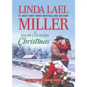 USED-A Snow Country Christmas by Miller, Linda Lael (Hardcover)