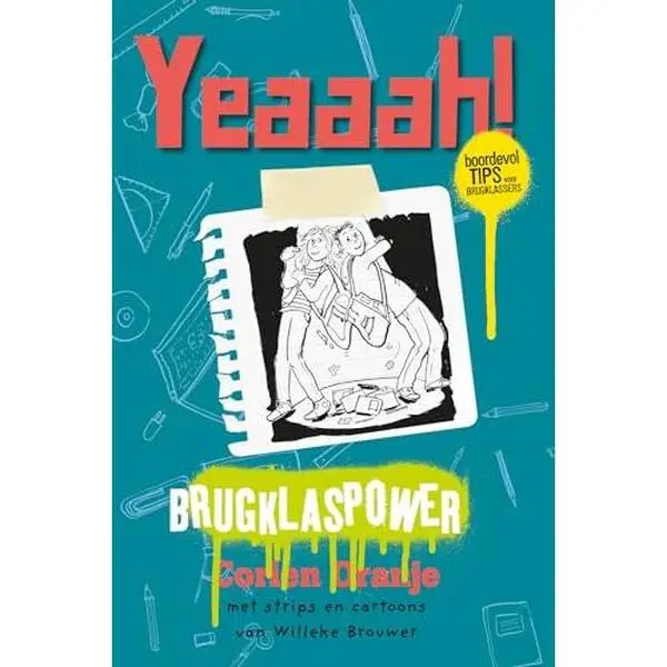 USED-Yeaaah! Brugklaspower: Boordevol tips voor brugklassers by unknown author (Hardcover)