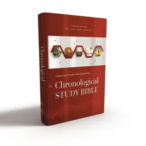 NKJV, Chronological Study Bible, Hardcover, Comfort Print: Holy Bible, New King James Version by Thomas Nelson [Hardback Book]