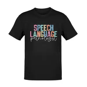 Speech Language Pathologist Women Soft Cotton T-Shirt S-3XL Funny Inspirational Letter Print Graphic Tees Teacher Gift Tops