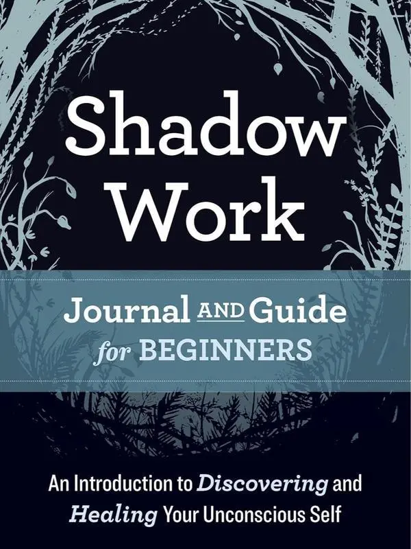 Shadow Work Journal & Workbook: Therapist-Approved Self Therapy Book for Self Improvement, Personal Growth, Meditations to Explore Depths, Repair Inner Wounds, Integrate Shadows, Books