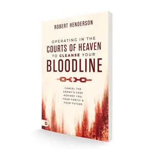 Operating in the Courts of Heaven to Cleanse Your Bloodline: Cancel the Enemy's Case Against You, Your Family, and Your Future – January 7, 2025